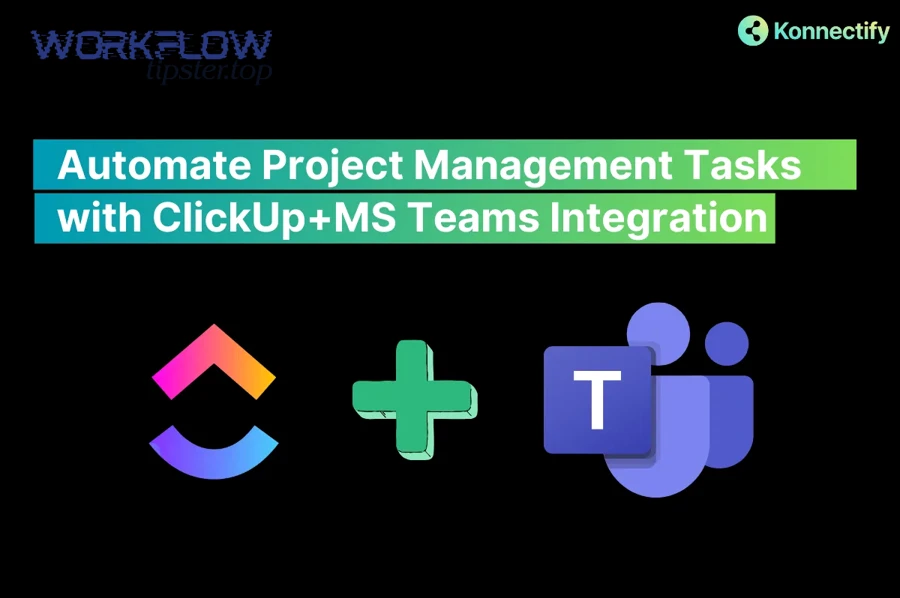 Which ClickUp + Teams integration method should you use: native integration or no-code automation?