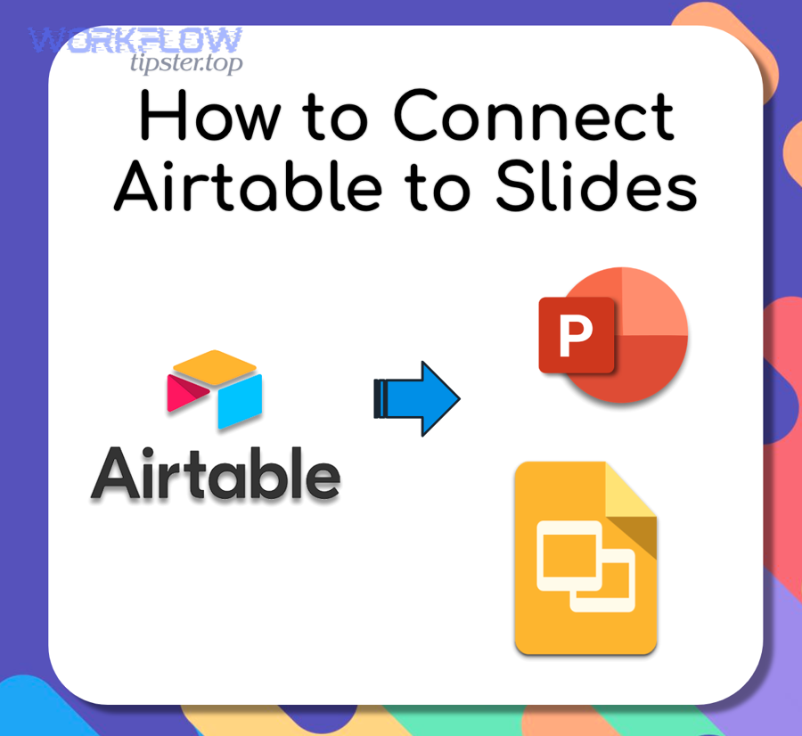 Definition: What Airtable data structure works best for slide generation (base/table/view/fields)?