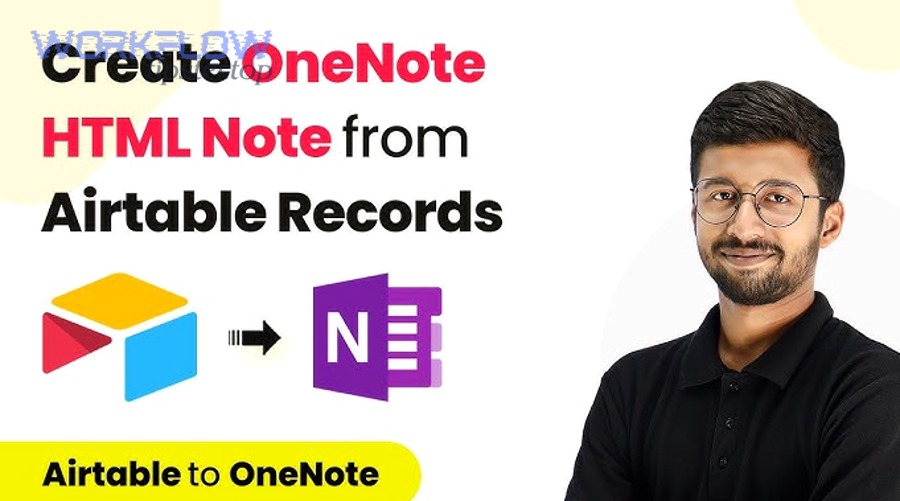 Integrate & Sync Airtable to Microsoft OneNote for No-Code Teams: Automate Records → Notes