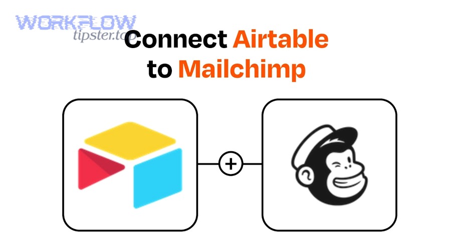 Sync (Integrate) Airtable to Mailchimp for Email Marketers — Automate Audience & Subscriber Updates