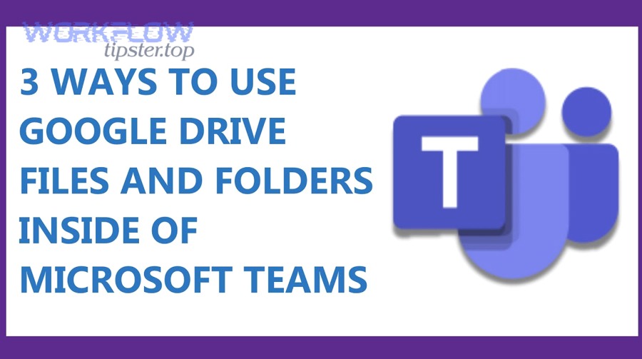 What can you do after linking Google Drive with Microsoft Teams?