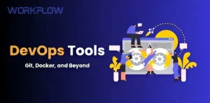 prominent devops tools to gain expertise in git docker and beyond 1